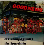 Les Compagnons Du Jourdain - Good News
