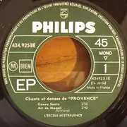 7inch Vinyl Single - L'Escolo Mistralenco Avec Christian Sicard Et Michel Bontoux - Chants Et Danses De Provence