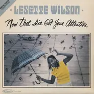 Lesette Wilson - Now That I've Got Your Attention