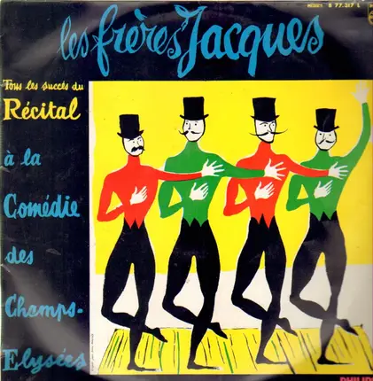 Les Frères Jacques - Tous Les Succès Du Récital À La Comédie Des Champs-Elysées
