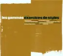 CD - Les Gammas - Exercises de Styles