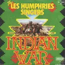 7'' - The Les Humphries Singers - Indian War / Little Sparrow
