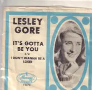 Lesley Gore - I Don't Wanna Be A Loser / It's Gotta Be You