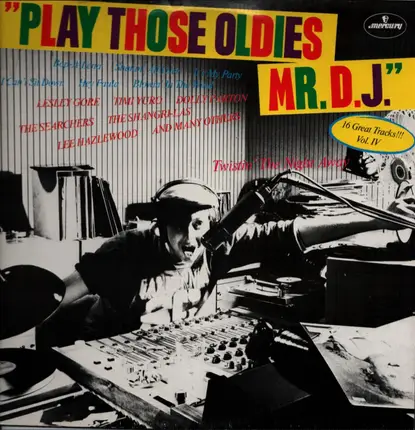 Lesley Gore, Timi Yuro, Dolly Parton, a.o. - Play Those Oldies Mr. D.J. Vol. IV