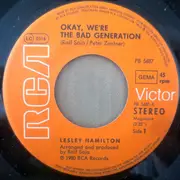 7inch Vinyl Single - Lesley Hamilton - Okay, We're The Bad Generation
