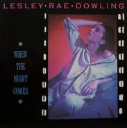 Lesley Rae Dowling - When The Night Comes