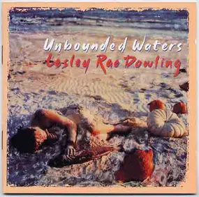 Lesley Rae Dowling - Unbounded Waters