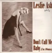 Leslie Ash - Don't Call Me Baby (I'm A Woman)