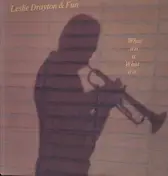 Leslie Drayton & Fun - What it is is What it is