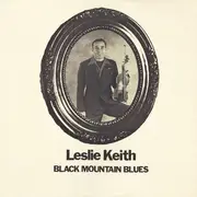 LP - Leslie Keith - Black Mountain Blues