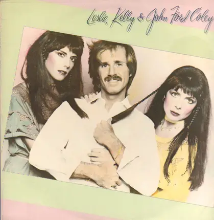 Leslie & Kelly & John Ford Coley - Leslie, Kelly & John Ford Coley