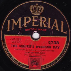 Leslie Holmes - The Squire's Wedding Day / I've Gone And Lost My Little Yo-Yo