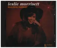 Leslie Morrisett - Beautiful Fantasy