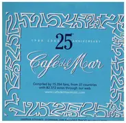 Leslie Round / Jo Manji / Dab a.o. - Café Del Mar - 25th Anniversary (1980-2005) (Promo Sampler)