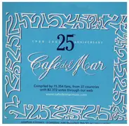 Leslie Round / Jo Manji / Dab a.o. - Café Del Mar - 25th Anniversary (1980-2005) (Promo Sampler)
