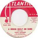 7inch Vinyl Single - Leslie Uggams - A House Built On Sand / I Who Have Nothing