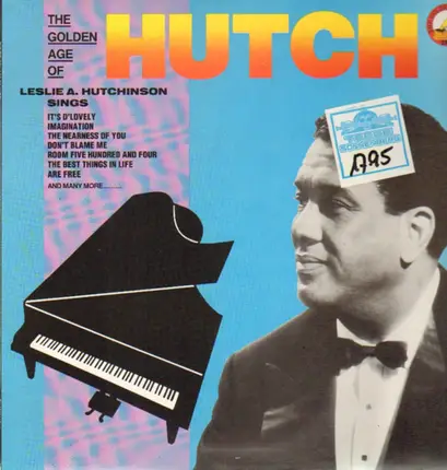 Leslie Hutchinson - The Golden Age of Hutch