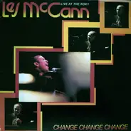 Les McCann - Change, Change, Change (Live At The Roxy)