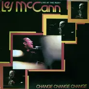 Les McCann - Change, Change, Change (Live At The Roxy)