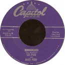 7'' - Les Paul & Mary Ford - Hummingbird / Goodbye, My Love