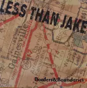 Less Than Jake - Borders & Boundaries