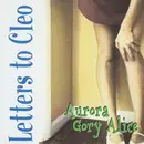 CD - Letters To Cleo - Aurora Gory Alice
