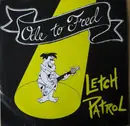 7inch Vinyl Single - Letch Patrol / Youth Gone Mad - Ode To Fred / Better Things