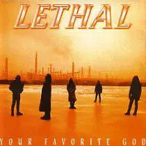 Lethal - Your Favorite God