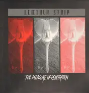 Leæther Strip - The Pleasure Of Penetration