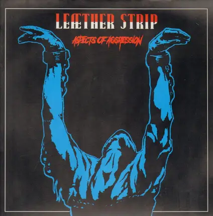 Leæther Strip - Aspects Of Aggression