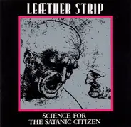 Leæther Strip - Science for the Satanic Citizen