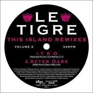 LE Tigre - This island Remixes 2
