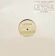 LeToya - U Got What I Need