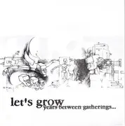 7inch Vinyl Single - Lets Grow - Years Between Gatherings