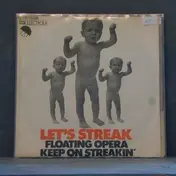 Floating Opera - Let's Streak, Keep on Streaking