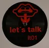 12'' - Let's Talk - 01
