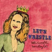 Let's Wrestle - In the Court of the..
