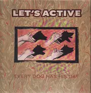 Let's Active - Every Dog Has His Day