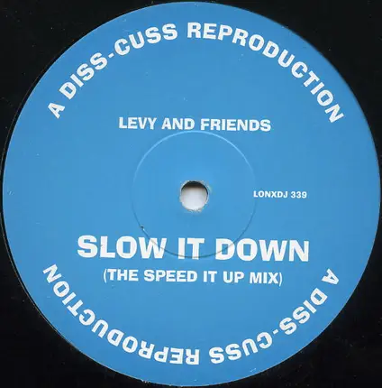 Levy And Friends - Slow It Down