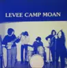 CD - Levee Camp Moan - Levee Camp Moan