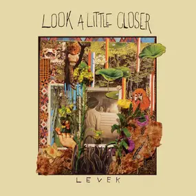 LEVEK - Look a Little Closer