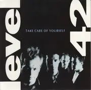 7inch Vinyl Single - Level 42 - Take Care Of Yourself