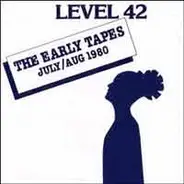 Level 42 - The Early Tapes · July/Aug 1980