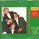 12inch Vinyl Single - Level 42 - To Be With You Again