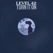 Level 42 - Turn It On