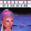 7'' - Level 42 - Out Of Sight - Out Of Mind