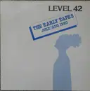 LP - Level 42 - The Early Tapes · July/Aug 1980 - Complete red labels