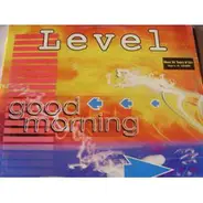 Level - Good Morning