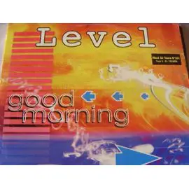 LEVEL - Good Morning