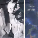 7'' - Level 42 - It's Over - Silver Injection Labels